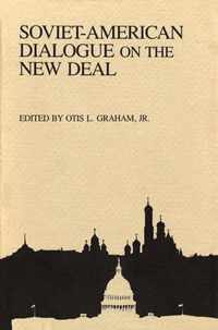 Soviet-American Dialogue on the New Deal