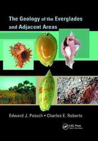 The Geology of the Everglades and Adjacent Areas