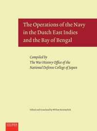 The Operations of the Navy in the Dutch East Indies and the Bay of Bengal