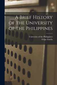 A Brief History of the University of the Philippines