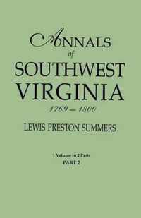 Annals of Southwest Virginia, 1769-1800. One Volume in Two Parts. Part 2