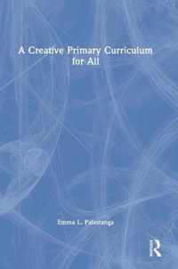 A Creative Primary Curriculum for All