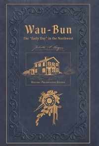 Wau-Bun: The Early Day in the Northwest