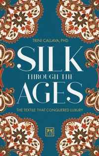 Silk Through the Ages