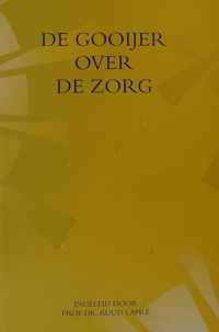 De Gooijer over de zorg