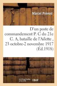 D'Un Poste de Commandement P. C. Du 21e C. A.