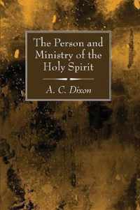 The Person and Ministry of the Holy Spirit