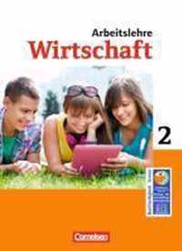 Wirtschaft im Lernbereich Arbeitslehre 7./8. Schuljahr. Schülerbuch. Sekundarstufe I Nordrhein-Westfalen