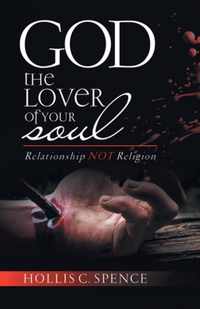 God the Lover of Your Soul