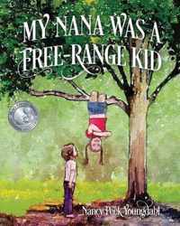 My Nana Was A Free-Range Kid