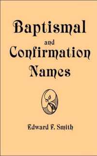 Baptismal and Confirmation Names