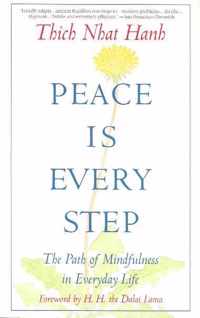 Peace Is Every Step