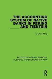 The Accounting System of Native Banks in Peking and Tientsin