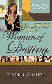 5 Qualities of a Woman of Destiny