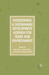 Envisioning a Sustainable Development Agenda for Trade and Environment