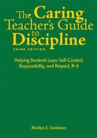 The Caring Teacher's Guide to Discipline