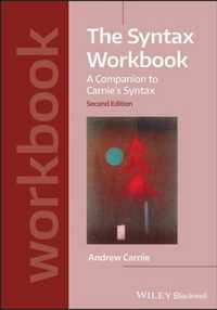 The Syntax Workbook - A Companion to Carnie's Syntax