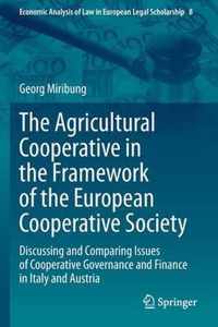 The Agricultural Cooperative in the Framework of the European Cooperative Society