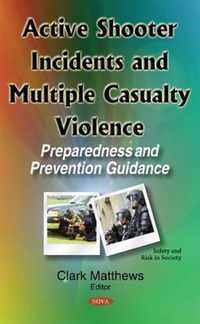 Active Shooter Incidents & Multiple Casualty Violence