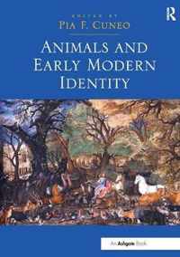 Animals and Early Modern Identity