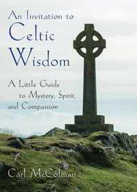 An Invitation to Celtic Wisdom