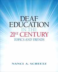 Deaf Education In The 21St Century