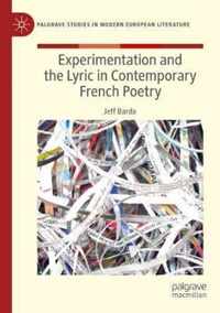 Experimentation and the Lyric in Contemporary French Poetry