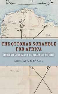 The Ottoman Scramble for Africa