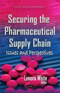 Securing the Pharmaceutical Supply Chain