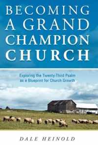 Becoming a Grand Champion Church