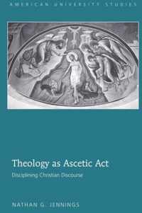 Theology as Ascetic Act