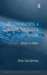 Reconstructing a Christian Theology of Nature