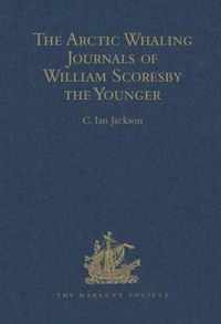 The Arctic Whaling Journals of William Scoresby the Younger