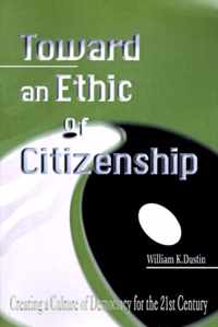 Toward an Ethic of Citizenship