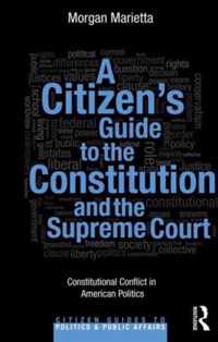 A Citizen's Guide to the Constitution and the Supreme Court