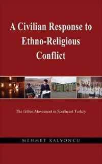 A Civilian Response to Ethno-Religious Conflict