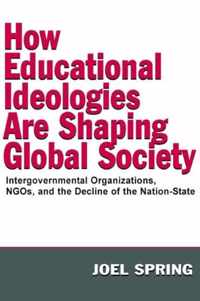 How Educational Ideologies Are Shaping Global Society