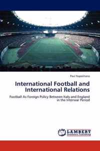 International Football and International Relations