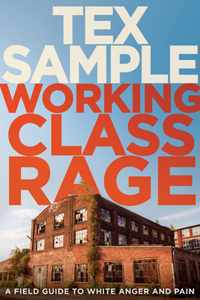 Working Class Rage