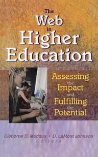 The Web in Higher Education: Assessing the Impact and Fulfilling the Potential