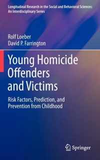 Young Homicide Offenders and Victims