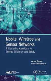 Mobile, Wireless and Sensor Networks