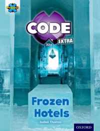 Project X CODE Extra: Orange Book Band, Oxford Level 6: Big Freeze