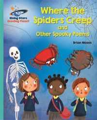 Reading Planet - Where the Spiders Creep and Other Spooky Poems - Turquoise