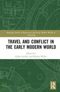 Travel and Conflict in the Early Modern World