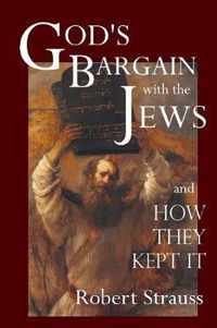 God's Bargain With The Jews