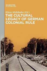 The Cultural Legacy of German Colonial Rule