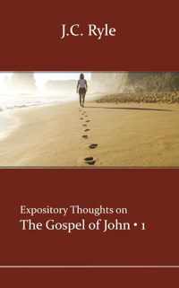 Expository Thoughts on the Gospels 5 -   John 1