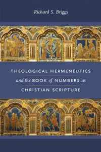 Theological Hermeneutics and the Book of Numbers as Christian Scripture