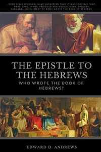 The Epistle to the Hebrews